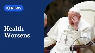 Pope 'critical' after 'prolonged respiratory crisis', Vatican says | ABC News