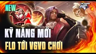 Florentino Tới Chơi VGVD, Kỹ Năng Mới C&oacute; L&agrave;m Bố TOP LANE ?