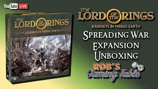 Lord of the Rings: Journeys in Middle-Earth Spreading War Unboxing