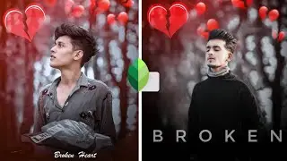 BROKEN HEART PHOTO EDITING | SNAPSEED PHOTO EDITING TUTORIAL 2021