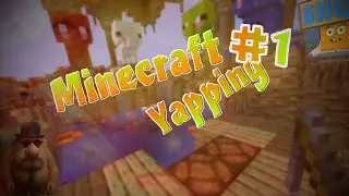 Первая неделя третьего курса!! | Болтовня о Minecraft #1