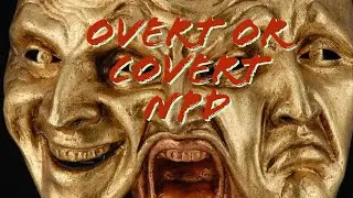 Understanding Overt and Covert NPD