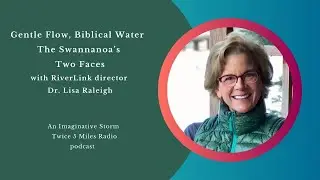 Gentle Flow, Biblical Water: The Swannanoa&rsquo;s Two Faces