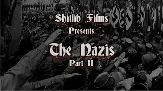 Shitlib Films presents The Nazis Part 2