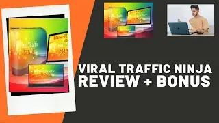 Viral Traffic Ninja Review| Review + Bonuses