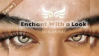 Hypnotic Eye Beauty Subliminal | Thick Brows, Long Lashes, Magnetic Eyes |Alluring Gaze Affirmations
