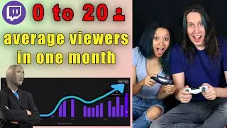 HOW TO GROW FROM 0 TO 20 AVERAGE VIEWERS ON TWITCH IN A MONTH
