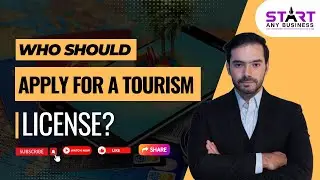 Who Should Apply for a Tourism License?
