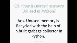PYTHON TUTORIAL: MEMORY MANAGEMENT IN PYTHON|INTERVIEW QUESTIONS PART-2 [WITH ANSWERS]