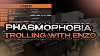 TROLLING IN PHASMOPHOBIA WITH THE BEST CHEAT ENZO! / ТРОЛЛИНГ В ФАЗМОФОБИИ С ЛУЧШИМ ЧИТОМ ENZO!
