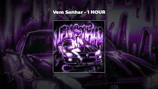 [1 HOUR PHONK] MXZI - Vem Sonhar