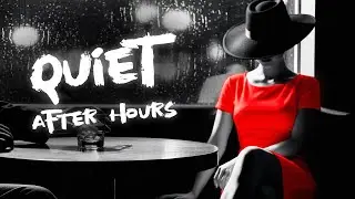 Quiet After Hours Lounge | Night Vocal City Vibes