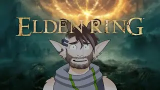 [Elden Ring] Back and Ready for Battle!