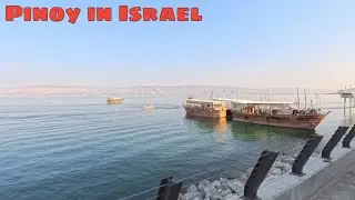 Dito naglakad si Hesus sa ibabaw ng tubig. The Sea of Galilee in the Holyland. Ofw in Israel.