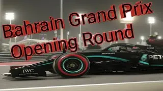 F1 Manager| Bahrain Grand Prix Opening Round