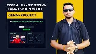 Project 69: Football Player Face Recognition using LLaMA 4 & Groq API | AI Sports Vision Project!
