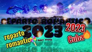 Mix REPARTO ROMANTICO 2023 🇨🇺 Fixty Ordara, Wow Popy etc .