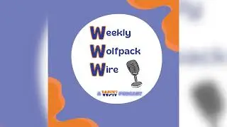 Weekly Wolfpack Wire Ep. 5 - Balancing Life and School with Everett Dugan