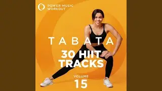 Set My Heart On Fire (I'm Alive x And The Beat Goes On) (Tabata Version 128 BPM)