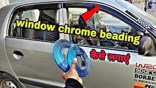 How to Modify Car Door Window with chrome Finish beading | saleem ki gali