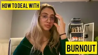 How To Deal With Burnout | TrinTalk