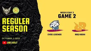 EVOS LEGENDS VS RRQ HOSHI GAME 2 MPL ID SEASON 10 || Week 8 Day 2