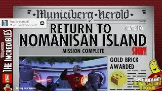 Lego The Incredibles: Chapter 10 / Return to Nomanisan Island STORY - HTG