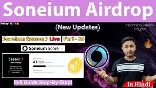 Soneium Airdrop New Quest 🔥 Soneium Score Season 7 Full Guide [ Part- 26 ]