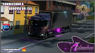 LIVE | CONHECENDO A RODOVIA BR-153 | MAPA EAA | ETS 2 1.37