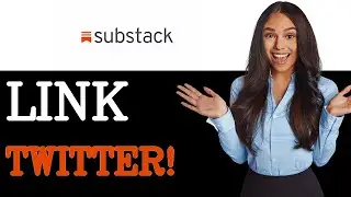 How To Link Connect Twitter Pixel To Substack Publisher Account (2025)