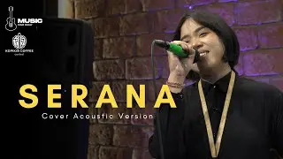 SERANA - FOR REVENGE (HVMBLE B LIVE PERFORM at KOPIKIR COFFEE) #serana #forrevenge