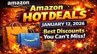 Amazon Hot Deals 🔥 January 12, 2026 | Best Discounts You Can&rsquo;t Miss! 🛒💥