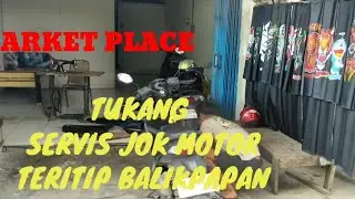 MARKET PLACE TUKANG SERVICE JOK MOTOR TERITIP BALIKPAPAN