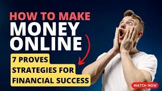 How to Make Money Online | 7 Proven Strategies for Financial Success 💰