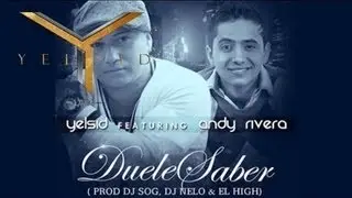 yelsid y andy rivera-duele saber letra