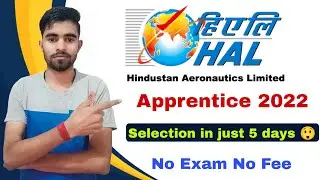 HAL New Apprentice Recruitment 2022 | Selection in just 5 days 😲😲