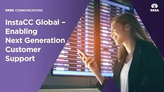 InstaCC Global &ndash; Enabling next generation customer support