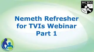 Nemeth Refresher Webinar for TVIs Part 1