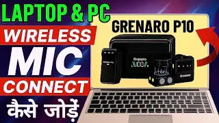 Laptop Ya PC Me Wireless Mic Kaise Use Kare? | Grenaro P10 Full Setup!