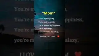 I Love You Mom Quote Video English #englishquotes #momquotes #motherquotes #shorts #quotes