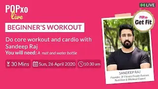 Beginner's Workout With Sandeep Raj
