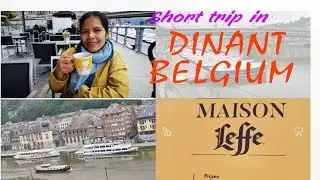 A Short Trip in Dinant, Belgium | Tourist Attraction in Belgium | Discovering Belgium