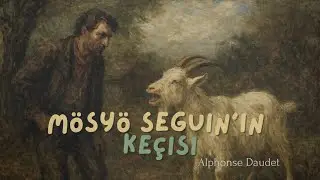 Alphonse Daudet - Mösyö Seguin'in Keçisi