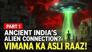 Devta = Aliens? Vimana Ka Asli Raaz 🔥 Ancient India&rsquo;s Alien Mystery