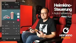 Heimkino-Steuerung und Automatisierung per App