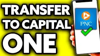 How To Transfer Money from PNC to Capital One (EASY!)