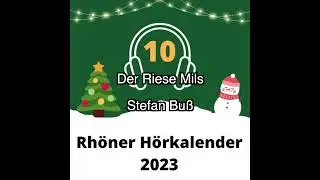 10 - Der Riese Mils (Stefan Bu&szlig;) / Rh&ouml;ner H&ouml;rkalender 2023