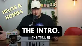 THE INTRO / HELOS & HOMIES TRAILER.