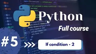 If condition in Tamil - 2 || python full course in Tamil.