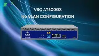 VSOL V1600GS NO VLAN CONFIG